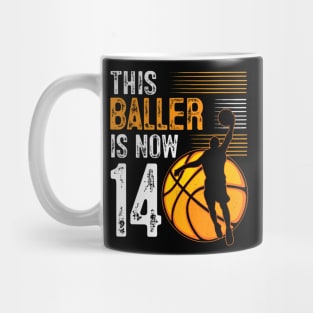 This Baller Is Now 14 Years Old Basketball 14Th Birthday Mug